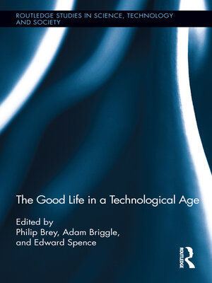 cover image of The Good Life in a Technological Age